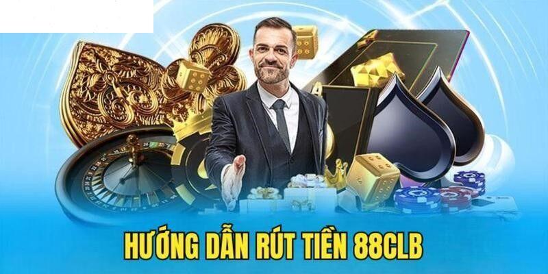 Rút tiền thưởng ưu đãi từ 88clb